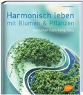 Cover: Harmonisch leben mit Blumen & Pflanzen - BLOOM'S