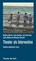 Cover: Theater als Intervention - Theater der Zeit