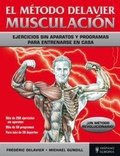 Cover: El m&eacute;todo Delavier : musculaci&oacute;n - Editorial Hispano Europea S.A.