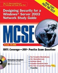 Enlarge image Cover: MCSE Designing Security for a Windows Server 2003 Network Study Guide - Osborne/McGraw-Hill