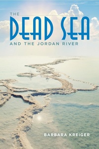 Abbildung von: The Dead Sea and the Jordan River - Indiana University Press