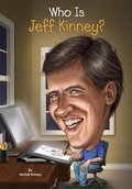 Cover: Who Is Jeff Kinney? - Penguin Workshop