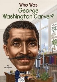 Abbildung von: Who Was George Washington Carver? - Penguin Workshop