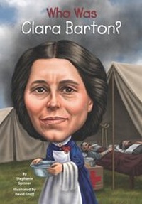 Abbildung von: Who Was Clara Barton? - Penguin Workshop