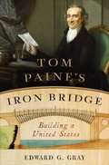 Cover: Tom Paine's Iron Bridge - WW Norton & Co