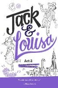 Cover: Jack & Louise: Act 2 - Grosset & Dunlap Inc.,U.S.