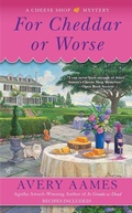 Cover: For Cheddar or Worse - Berkley