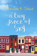 Cover: A Tiny Piece of Sky - Philomel Books