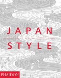 Enlarge image Cover: Japan Style - Phaidon Press Ltd
