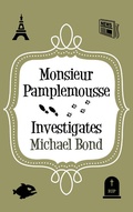 Cover: Monsieur Pamplemousse Investigates - Allison & Busby