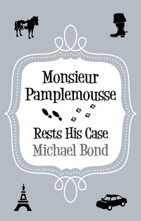 Enlarge image Cover: Monsieur Pamplemousse Rests His Case - Allison & Busby