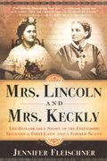Cover: Mrs. Lincoln and Mrs. Keckly - Crown Publishing Group (NY)
