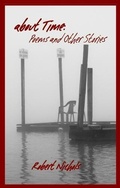 Cover: About Time: Poems and Other Stories - Mountain Muse Publishing