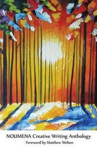 Enlarge image Cover: Noumena Creative Writing Anthology - Noumena Press