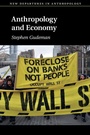 Cover: Anthropology and Economy - Cambridge University Press