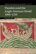 Cover: Flanders and the Anglo-Norman World, 1066-1216 - Cambridge University Press