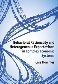 Enlarge image Cover: Behavioral Rationality and Heterogeneous Expectations in Complex Economic Systems - Cambridge University Press