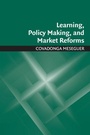 Cover: Learning, Policy Making, and Market Reforms - Cambridge University Press