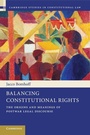Cover: Balancing Constitutional Rights - Cambridge University Press