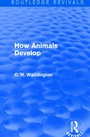 Cover: How Animals Develop - Routledge