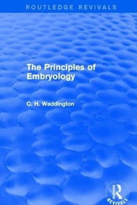 Enlarge image Cover: The Principles of Embryology - Routledge