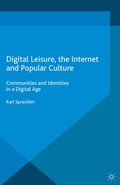Cover: Digital Leisure, the Internet and Popular Culture - Palgrave Macmillan