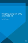 Cover: Imagining European Unity since 1000 AD - Palgrave Macmillan