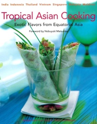 Abbildung von: Tropical Asian Cooking - Periplus Editions