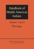 Cover: Handbook of Middle American Indians, Volumes 7 and 8 - University of Texas Press