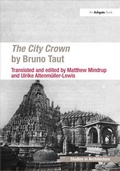 Cover: The City Crown by Bruno Taut - Routledge