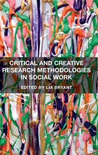 Bild vergrößern Bild: Critical and Creative Research Methodologies in Social Work - Routledge