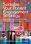 Cover: Socialize Your Patient Engagement Strategy - Routledge