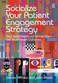 Abbildung von: Socialize Your Patient Engagement Strategy - Routledge