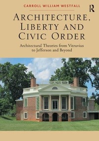 Enlarge image Cover: Architecture, Liberty and Civic Order - Routledge