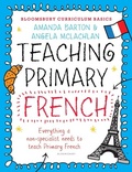 Cover: Bloomsbury Curriculum Basics: Teaching Primary French - Bloomsbury Education