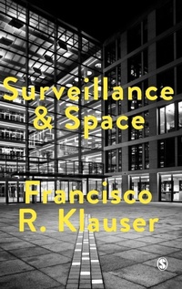 Enlarge image Cover: Surveillance and Space - SAGE Publications Ltd