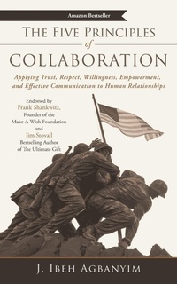 Enlarge image Cover: The Five Principles of Collaboration - iUniverse