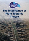 Cover: The Importance of Plate Tectonic Theory - Referencepoint Press
