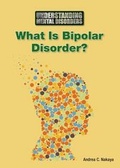 Cover: What Is Bipolar Disorder? - Referencepoint Press