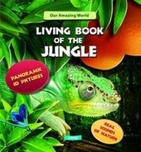 Enlarge image Cover: Living Book of the Jungle - AZ Books, LLC