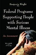 Cover: Federal Programs Supporting People with Serious Mental Illness - Nova Science Publishers Inc