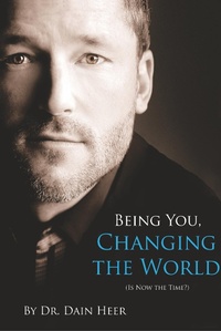 Abbildung von: Being You, Changing the World - Access Consciousness Publishing Company