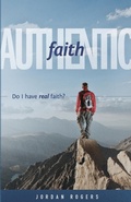 Cover: Authentic Faith - Lucid Books
