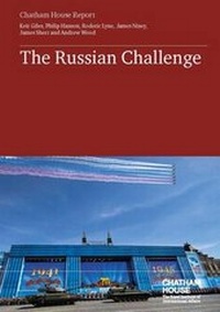 Enlarge image Cover: The Russian Challenge - Royal Institute of International Affairs
