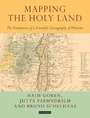 Cover: Mapping the Holy Land - I.B. Tauris