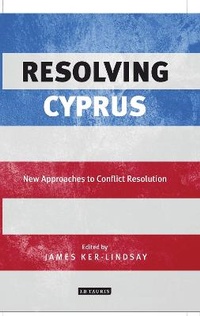 Enlarge image Cover: Resolving Cyprus - I.B. Tauris