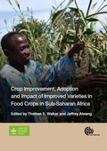 Cover: Crop Improvement, Adoption and Impact of Improved Varieties in Food Crops in Sub-Saharan Africa - CABI Publishing