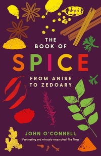 Enlarge image Cover: The Book of Spice - Profile Books Ltd