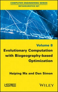 Enlarge image Cover: Evolutionary Computation with Biogeography-based Optimization - Wiley-ISTE