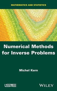 Enlarge image Cover: Numerical Methods for Inverse Problems - Wiley-ISTE